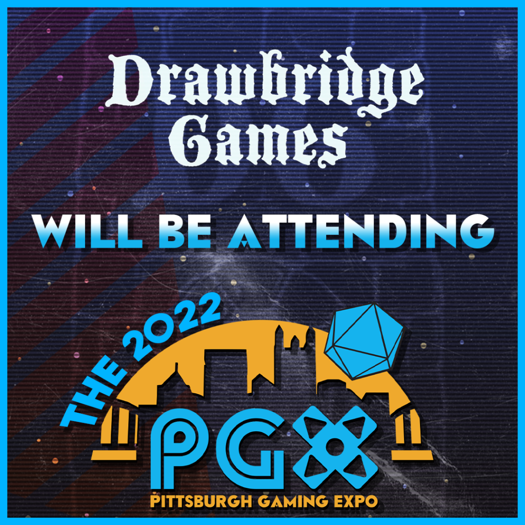 Drawbridge Games At Pittsburgh Gaming Expo Drawbridge Games